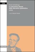 La situazione attuale nella meccanica quantistica (1935)