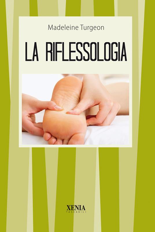 La riflessologia - Madeleine Turgeon - copertina