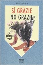 Sì grazie, no grazie. Il galateo oggi