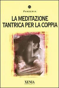 La meditazione tantrica per la coppia - copertina