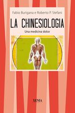 La chinesiologia. Una dolce medicina