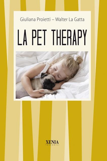 La pet therapy - Giuliana Proietti,Walter La Gatta - copertina