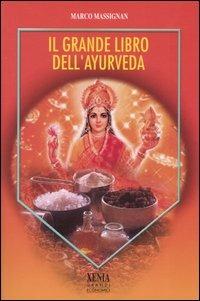 Il grande libro dell'ayurveda - Marco Massignan - copertina