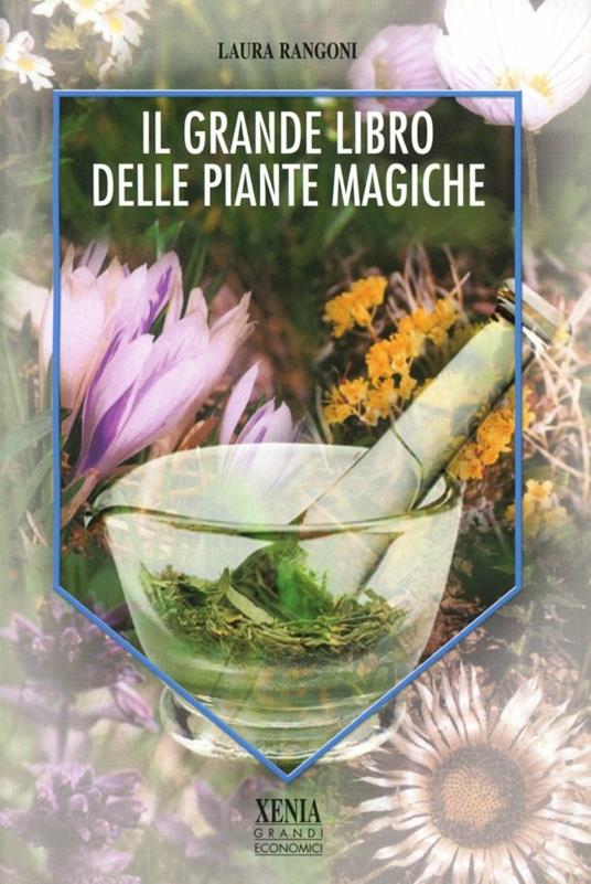 Il grande libro delle piante magiche - Laura Rangoni - copertina