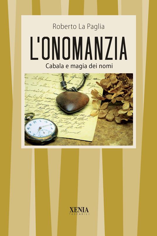 L'onomanzia. Cabala e magia dei nomi - Roberto La Paglia - copertina