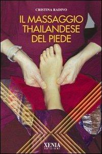 Il massaggio thailandese del piede - Cristina Radivo - copertina