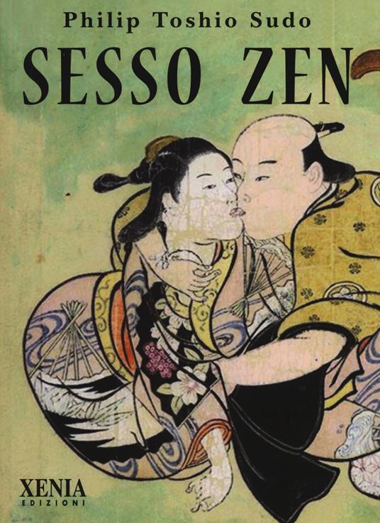 Sesso zen - Philip Toshio Sudo - copertina