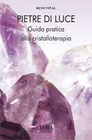 Cristalloterapia: come riequilibrare i chakra, ritrovare il benessere e  guarire grazie al potere energetico delle pietre e dei cristalli di Agata  Rossi - 9791221419139 in Cristalloterapia e cromoterapia