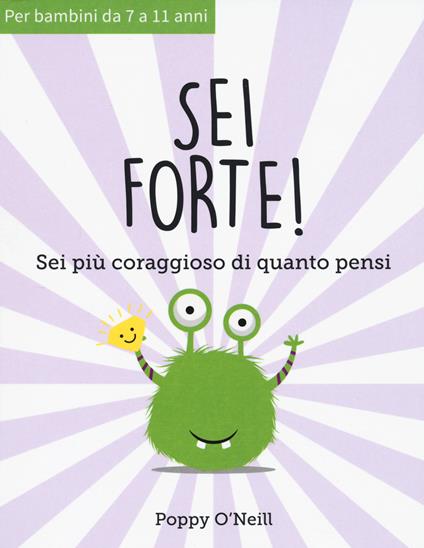 Sei forte! Sei più coraggioso di quanto pensi - Poppy O'Neill - copertina