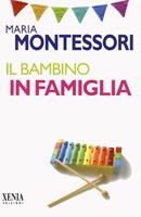 Educazione per un mondo nuovo di Maria Montessori - Brossura - ELEFANTI  BEST SELLER - Il Libraio