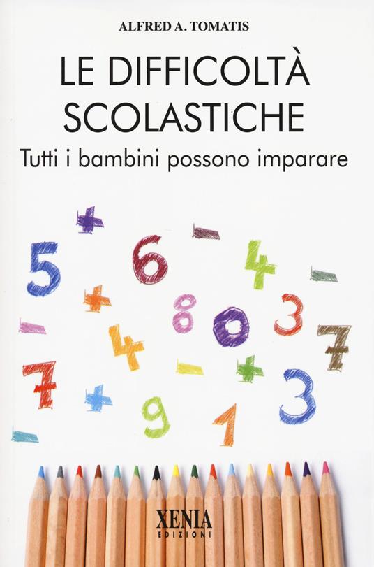 Le difficoltà scolastiche - Alfred A. Tomatis - copertina