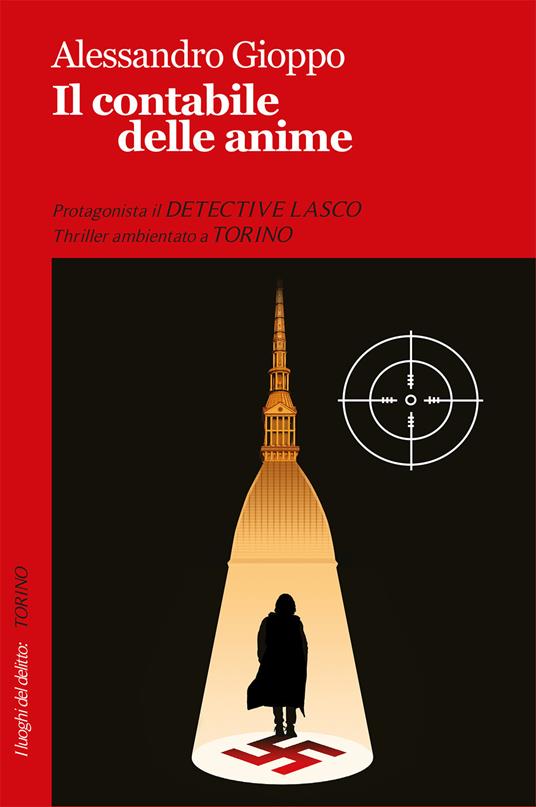 Il contabile delle anime. Le inchieste del detective Lasco - Alessandro Gioppo - copertina