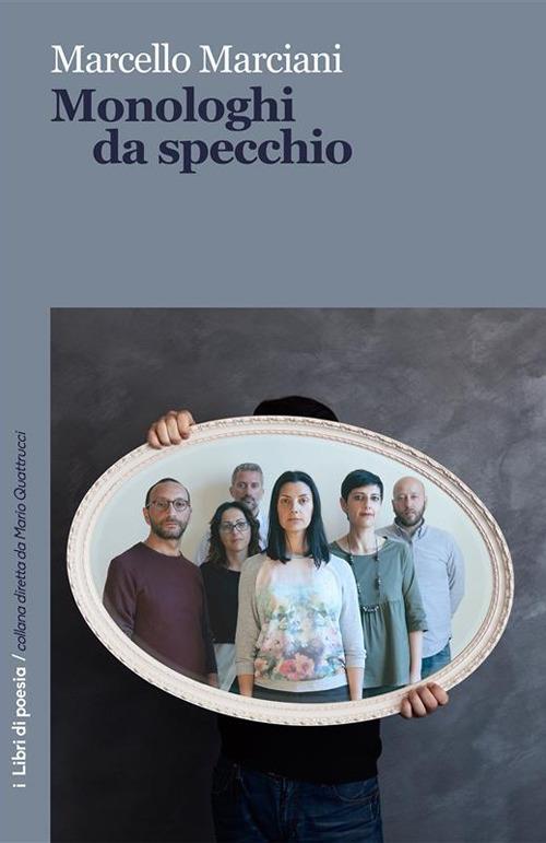 Monologhi da specchio - Marcello Marciani - ebook