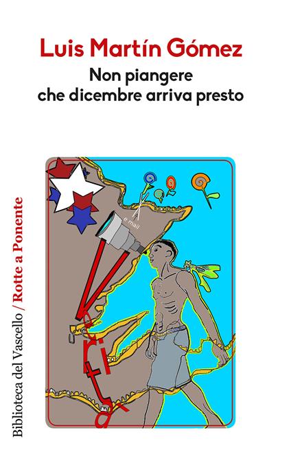 Non piangere che dicembre arriva presto - Luis Martin Gomez - copertina