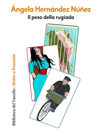 Il peso della rugiada - Angela Hernandez Nunez - ebook