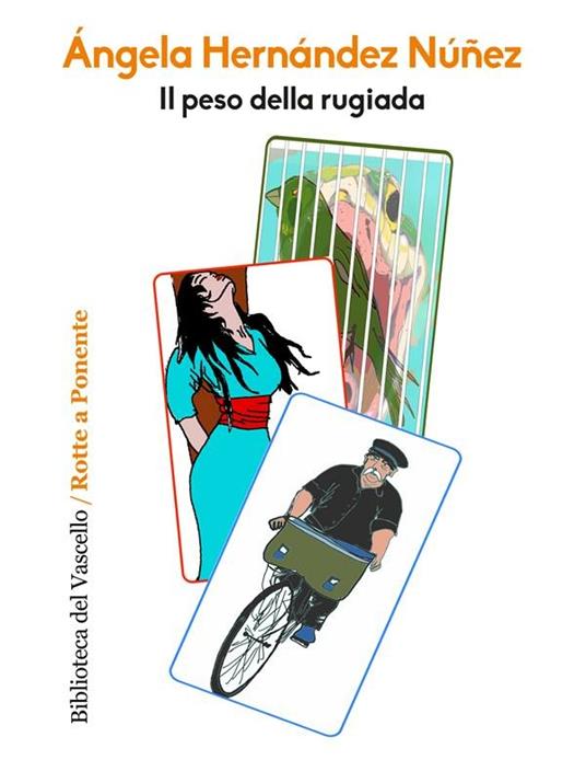 Il peso della rugiada - Angela Hernandez Nunez - ebook