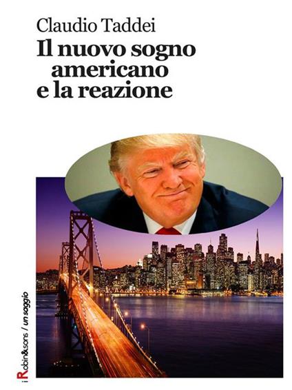 Il nuovo sogno americano e la reazione - Claudio Taddei - ebook