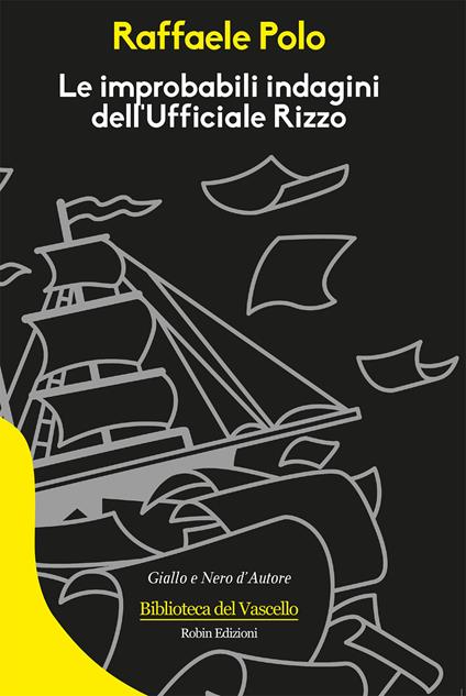 Le improbabili indagini dell'ufficiale Rizzo - Raffaele Polo - copertina