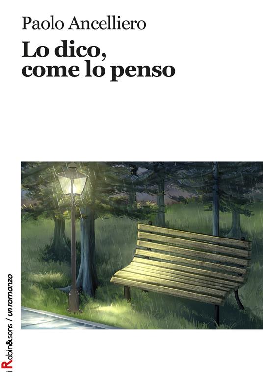 Lo dico, come lo penso - Paolo Ancelliero - copertina