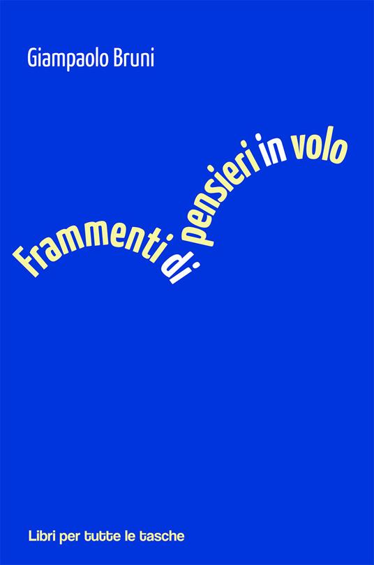 Frammenti di pensieri in volo - Giampaolo Bruni - copertina