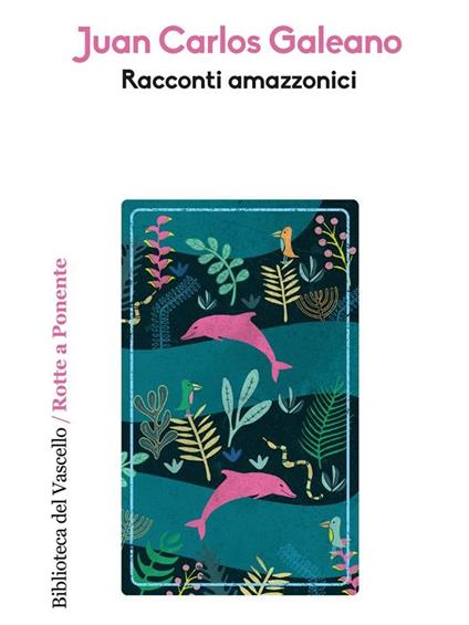 Racconti amazzonici - Juan Carlos Galeano - ebook