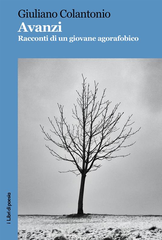 Avanzi. Racconti di un giovane agorafobico - Giuliano Colantonio - copertina