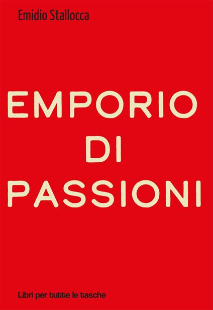 Emporio di passioni - Emidio Stallocca - copertina