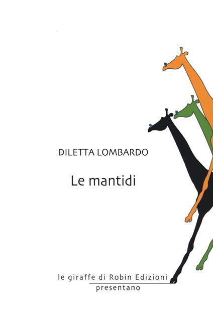 Le mantidi - Diletta Lombardo - copertina