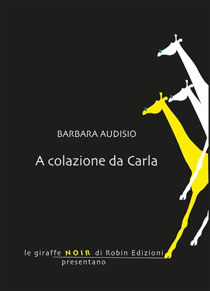 A colazione da Carla - Barbara Audisio - copertina