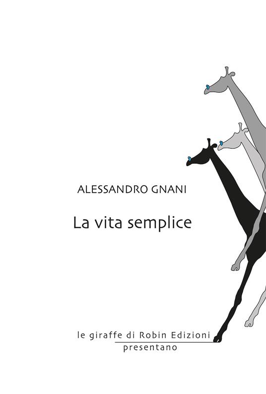 La vita semplice - Alessandro Gnani - copertina