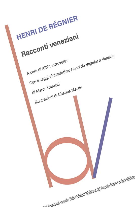 Racconti veneziani. Ediz. integrale - Henri de Régnier - copertina