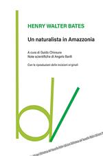 Un naturalista in Amazzonia