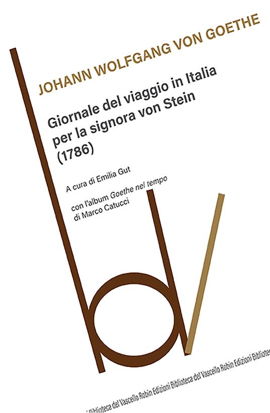 Giornale del viaggio in Italia per la signora von Stein (1786) - Johann Wolfgang Goethe - copertina