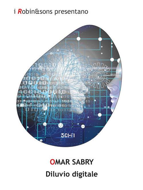 Diluvio digitale - Omar Sabry - ebook