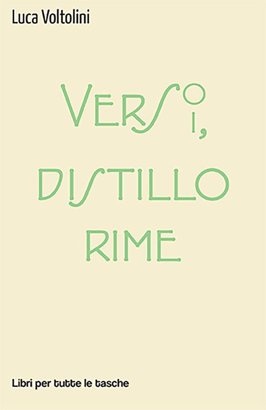 Verso versi, distillo rime - Luca Voltolini - Libro - Robin - Libri per  tutte le tasche | IBS