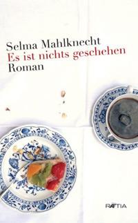 Es ist nichts geschehen roman - Selma Mahlknecht - copertina