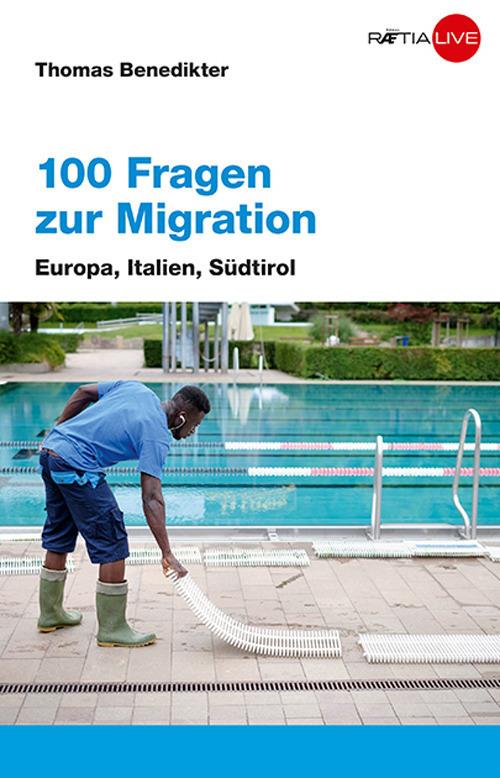 100 fragen zur migration - Thomas Benedikter - copertina