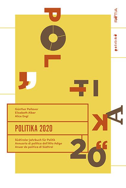 Politika 2020. Südtiroler Jahrbuch für Politik. Ediz. tedesca, italiana e inglese - Elisabeth Alber,Alice Engl,Günther Pallaver - copertina