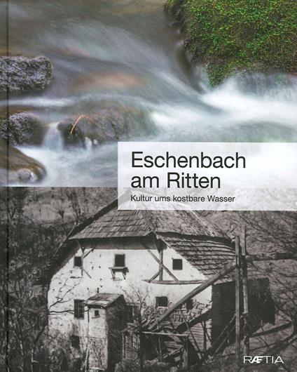 Eschenbach am Ritten. Kultur ums kostbare Wasser - copertina