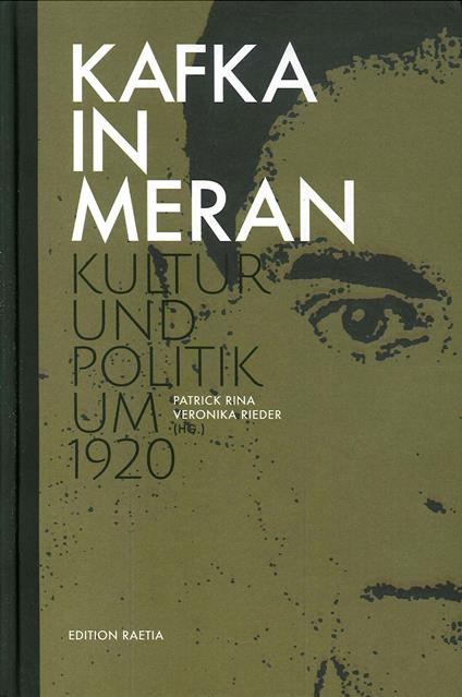 Kafka in Meran. Kultur und politik um 1920 - copertina