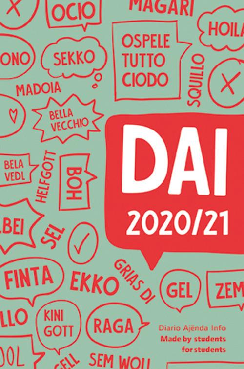 DAI. Diario-ajënda-Info made by students for students 2020/2021. Ediz. multilingue - copertina