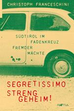 Segretissimo. Streng geheim!