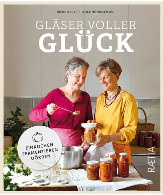 Gläser voller Glück - Irene Hager,Alice Hönigschmid - copertina