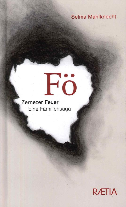 Fo. Zernezer feuer eine familiensaga - Selma Mahlknecht - copertina