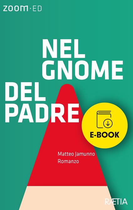 Nel gnome del padre - Jamunno Matteo - ebook