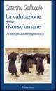 La valutazione delle risorse umane. Un'interpretazione ergonomica - Caterina Galluccio - copertina