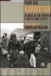 Kurdistan. Storia di un popolo e della sua lotta - Aziz Namo - copertina