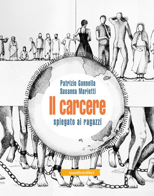 Il carcere spiegato ai ragazzi - Patrizio Gonnella,Susanna Marietti - copertina