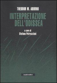 Interpretazione dell'Odissea. Con un dialogo sul mito tra Adorno e Karl Kerényi - Theodor W. Adorno - copertina