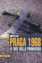 Praga 1968. Le idee della primavera